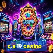 c.x19 casino